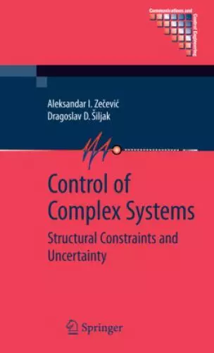 Control of Complex Systems Structural Constraints and Uncertainty 1858