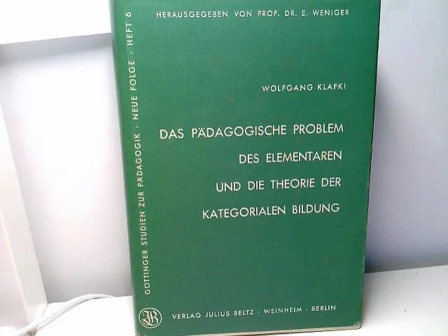 Das pädagogische Problem des Elementaren und die Theorie der kategorialen Bildun