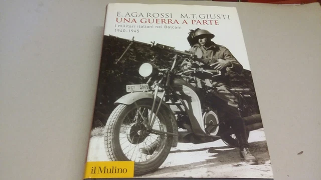 Una guerra a parte - E. Aga-Rossi/M. T. Giusti, 21a23 Una guerra a parte - E. Aga-Rossi/M. T. Giusti, 21a23