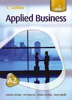 Collins Applied Business - A2 for AQA Student's Book by Malcolm Surridge,...