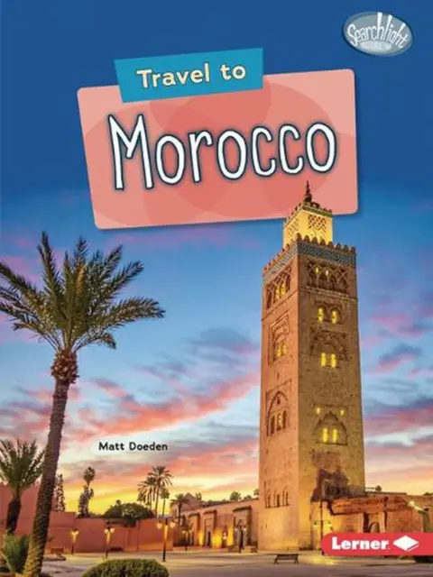Travel to Morocco by Matt Doeden (English) Paperback Book