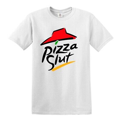 Pizza Slut T-Shirt Funny Food Parody BBQ Party Offensive Rude Mens Ladies Top