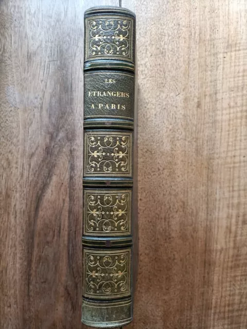 Les Étrangers à Paris, ouvrage collectif. EO et premier tirage, 1844, relié.