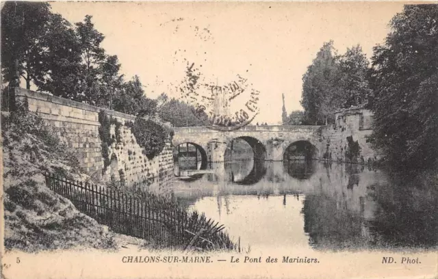 Cpa 51 Chalons Sur Marne Le Pont Des Mariniers