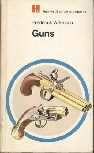 Guns (Hamlyn all-colour paperbacks)-Frederick Wilkinson