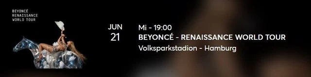 2 x Tickets Beyonce Konzert RENAISSANCE WORLD TOUR Hamburg 2023 Block 10a