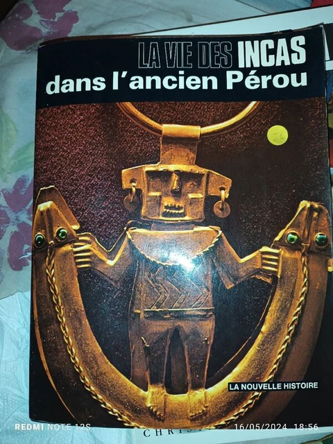 Etk Inca LA VIE DES Incas dans l'ancien Pérou. Collection : La nouvelle histoire ...
