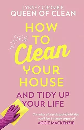 How To Clean Your House: Easy tips and tricks to keep... by Lynsey  Queen of Cle