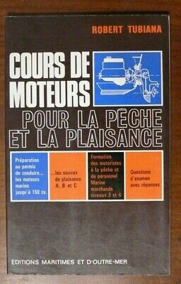 Cours De Moteurs Pour La Peche Et La Plaisance - Robert Tubiana - 120 Pages 1970