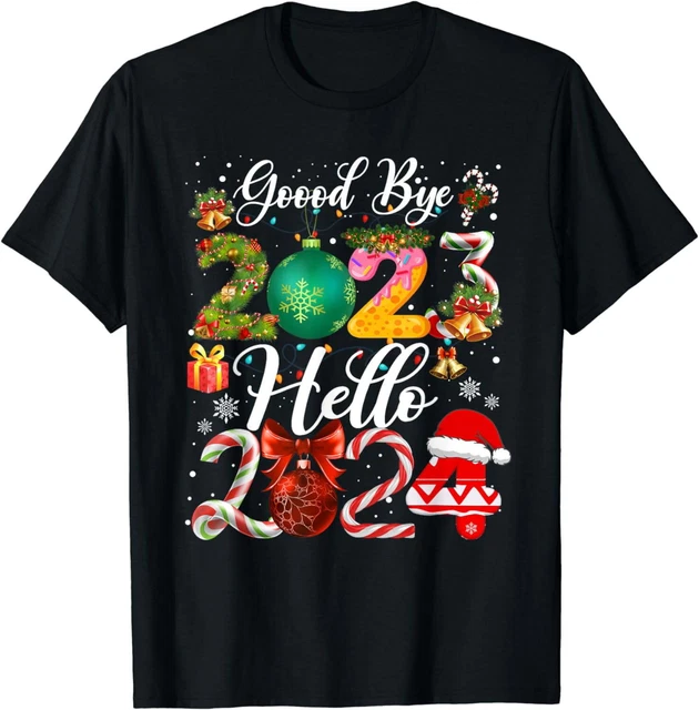 GOODBYE 2023 HELLO 2024 Happy New Year's Eve Christmas Xmas TShirt 9.