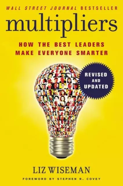 Multipliers How the Best Leaders Make Everyone Smart Liz Wiseman Taschenbuch