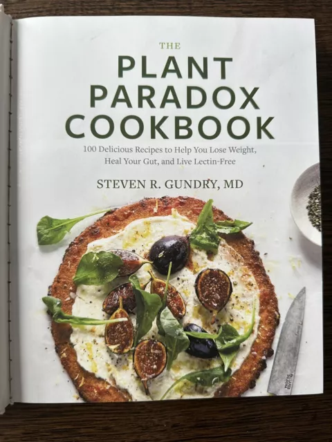 The Plant Paradox Cookbook by Steven R. Gundry MD 2018 Lose Weight, Heal Gut