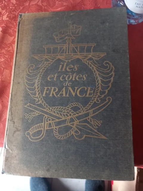 LIVRE. îles ET CôTES DE FRANCE. 1957 REPRODUCTION INTERDITE