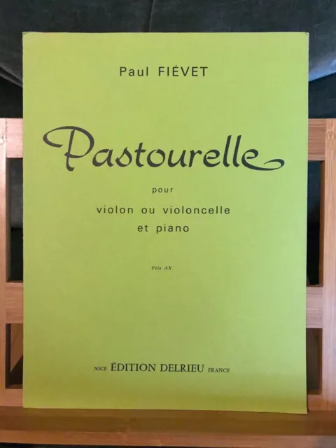 Paul Fievet Pastourelle pour violon ou violoncelle et piano partition éd Delrieu