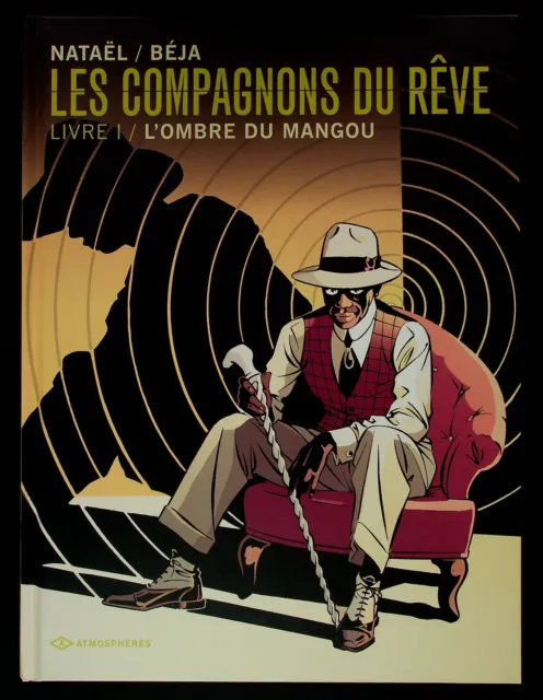 Les Compagnons Du Reve T. 1 : L'ombre Du Mangou - Reed. -2004- Nataël - Beja