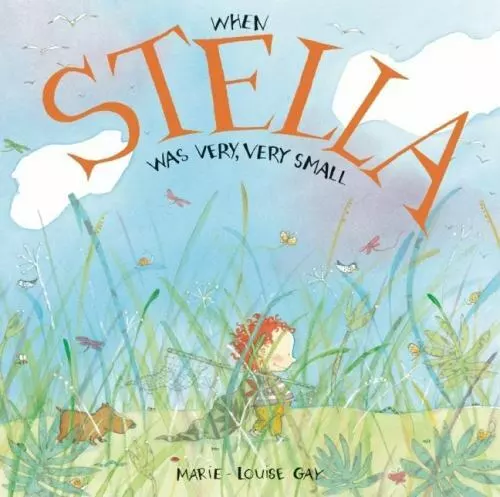 When Stella was Very, Very Small (Stella and Sam) by Marie-Louise Gay