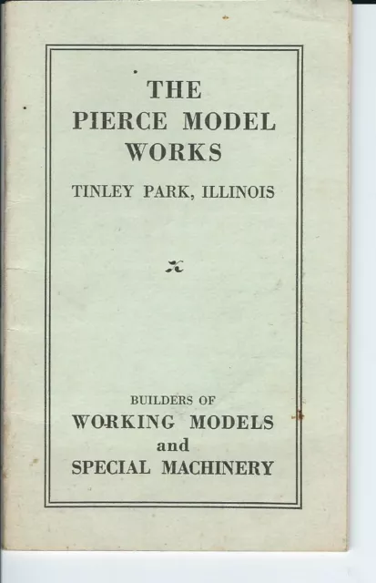 AR-036 - The Pierce Model Works, Tinley Park, Illinois Machinery Booklet 1910's