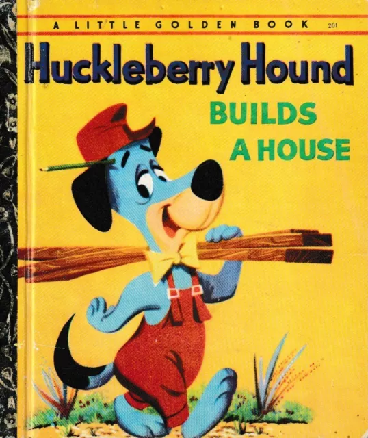 Vintage Little Golden Book - Huckleberry Hound Builds A House - 1974 Edition