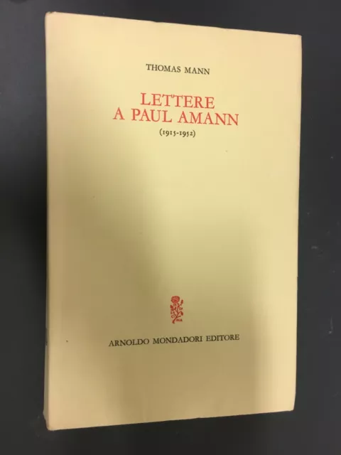 Libro Lettere A Paul Amann 1915 1952 Thomas Mann Mondadori 1967 Prima Edizione