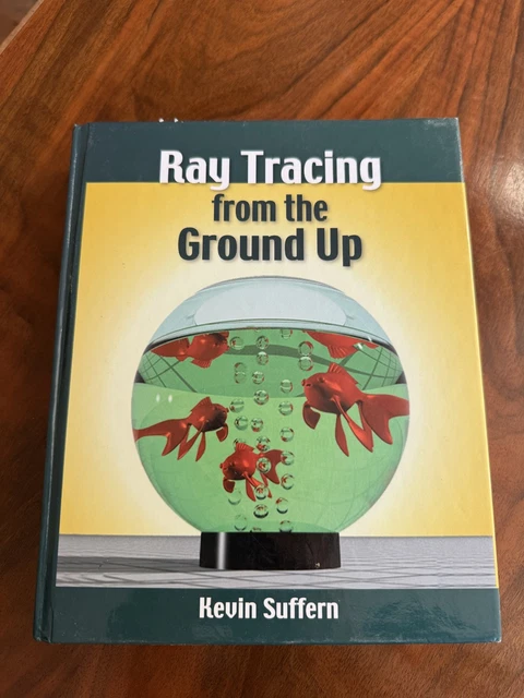 Ray Tracing from the Ground Up 洋書 RAY TRACING FROM the Ground Up, Kevin Suffern £110.95 - PicClick UK