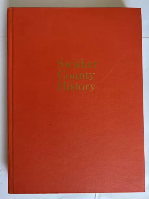 Swisher County History by Evans Texas Local History Book 1977 Edition