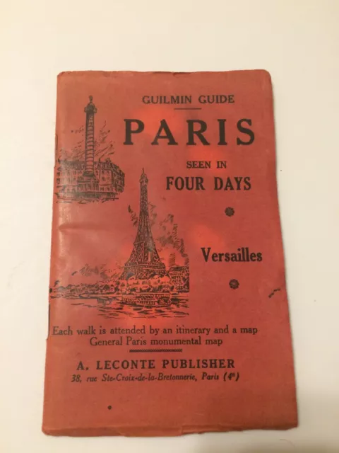 1940's Paris France Seen in Four Days Versailles Guilmin Guide With Pull-Out Map