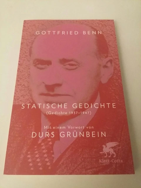 Gottfried Benn - Statische Gedichte