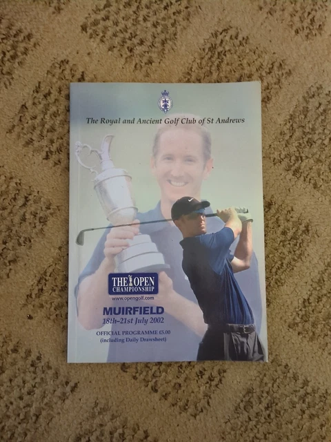 The Golf OPEN Championship 2002 programme Muirfield Royal & Ancient St Andrews