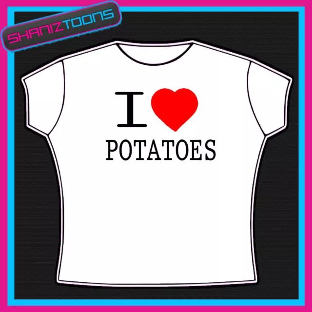 I Love Heart Potatoes Tshirt