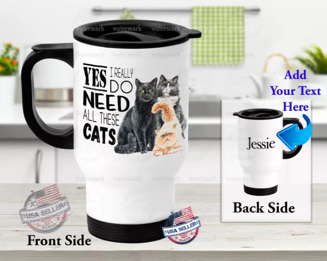 Personalized Custom Pet I Do Need Cats Stainless Steel Tumbler 14oz Travel Mug