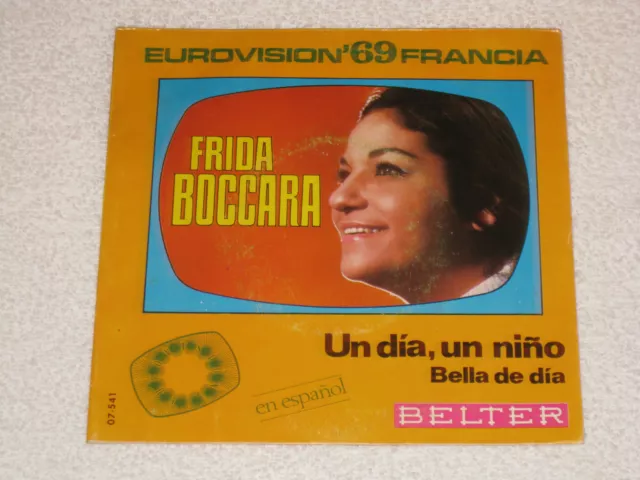 Frida Boccara Eurovision 1969 France Un Jour Un Enfant Chante En Espagnol 7"