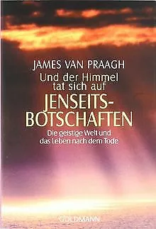 Und der Himmel tat sich auf - Jenseitsbotschaften: Die g... | Buch | Zustand gut