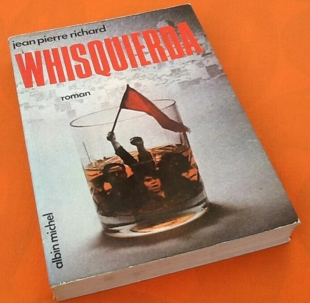 Jean-Pierre Richard  Whisquierda  (1973) Albin Michel