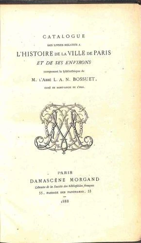 Catalogue des livres relatifs a l'histoire de la ville de Paris