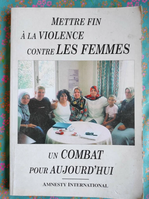Mettre fin à la violence contre les femmes un combat d'aujourd'hui Amnesty Inter