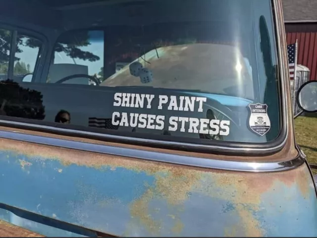 Shiny Paint Causes Stress 7” Decal Hot Rod, Rat Rod Classic Muscle Car Vintage