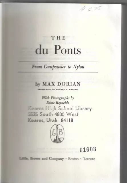 The du Ponts From Gunpowder to Nylon by Max Dorian 1962