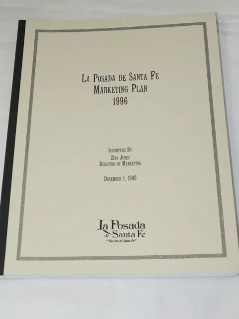 La Posada De Santa Fe Marketing Plan 1996 has 77 pages