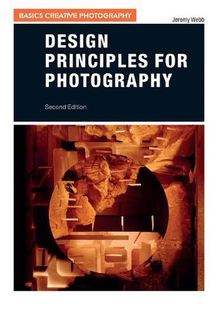 Design Principles for Photography by Jeremy Webb (English) Paperback Book