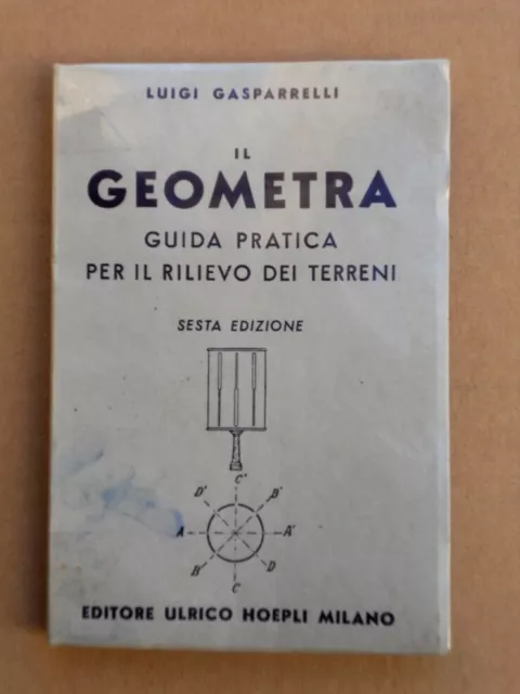 Il Geometra - Cod.l3485 - Luigi Gasparrelli - Hoepli 1950 - Libro