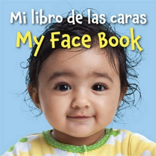 MI LIBRO DE las caras/My Face Book [Spanish/English] [Spanish and
