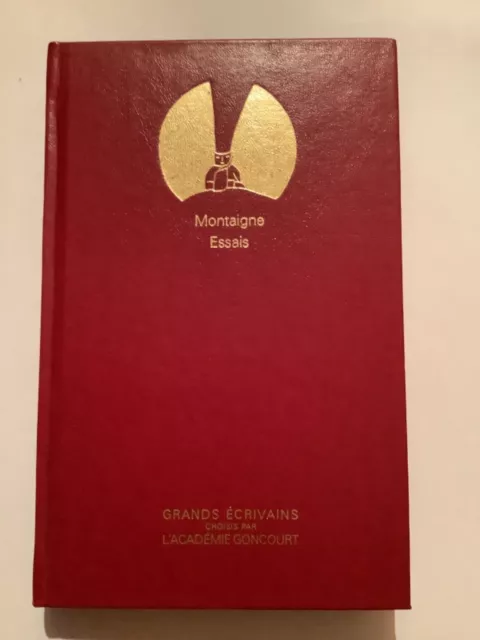 Grands Écrivains Montaigne Essais Choisis Par L'académie Goncourt 253 Pages