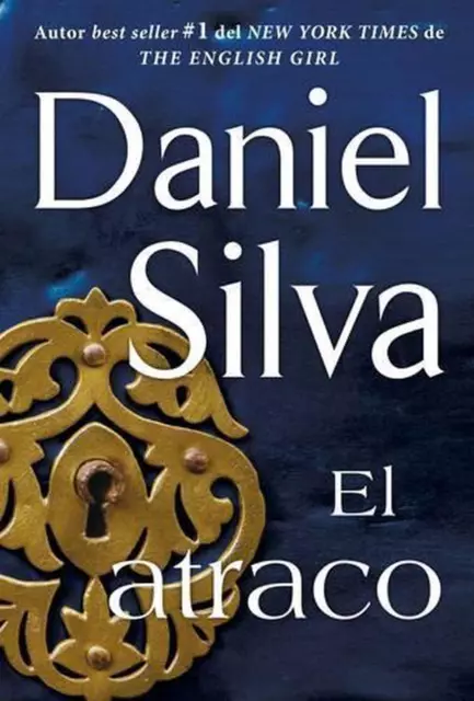 Atraco (the Heist - Spanish Edition) by Daniel Silva (Spanish) Paperback Book
