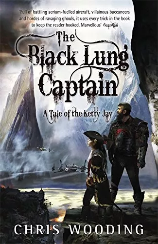 The Black Lung Captain: Tales of the Ketty Jay by Wooding BA, Chris Paperback