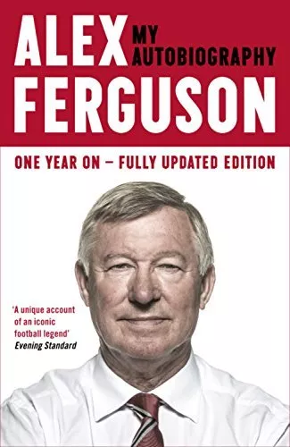 Alex Ferguson My Autobiography By Alex Ferguson. 9780340919408