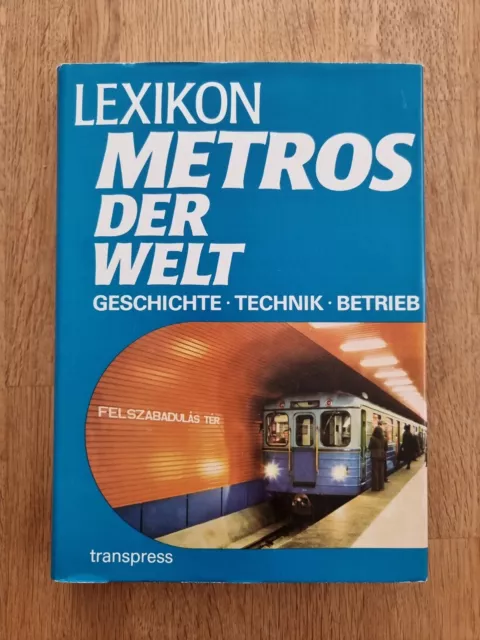 transpress Lexikon Metros der Welt - Geschichte - Technik - Betrieb DDR