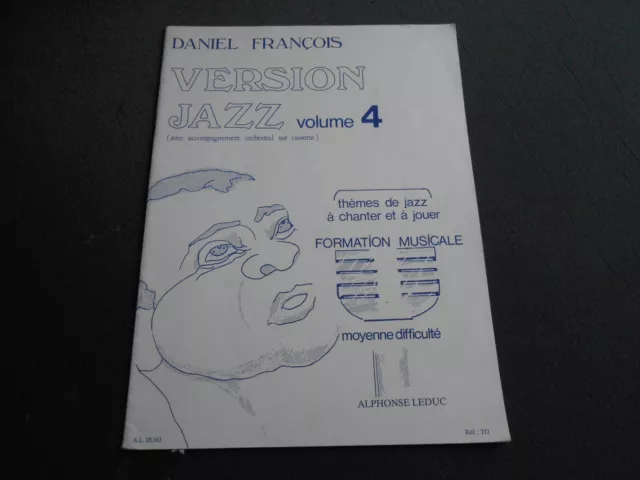 ♫ version Jazz volume 4 - Daniel François thèmes de jazz à chanter et à jouer ♫