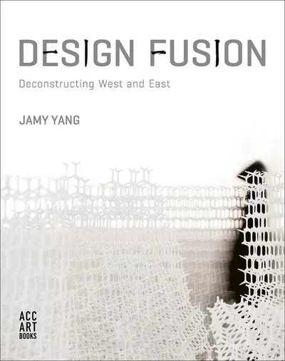 Design Fusion : Deconstructing West and East, Paperback by Yang, Jamy, Like N...