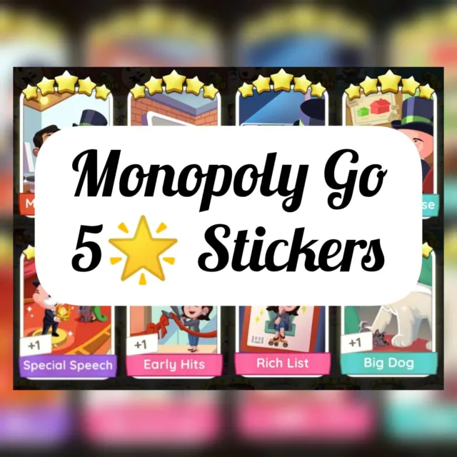 Monopoly Go 5 star Stickers (ALL AVAILABLE) READ DESCRIPTION❤️❤️❤️