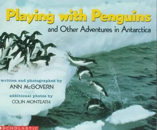 Playing With Penguins: And Other Adventures- 0590441752, Ann McGovern, paperback